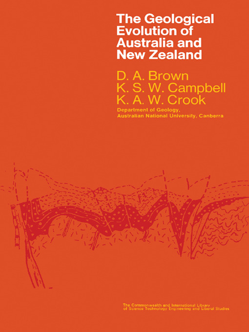 Title details for The Geological Evolution of Australia & New Zealand by D. A. Brown - Available
